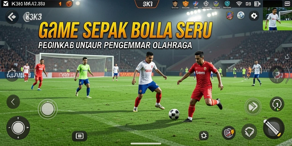 Screenshot K3K3 menampilkan aksi pertandingan sepak bola yang mendebarkan.